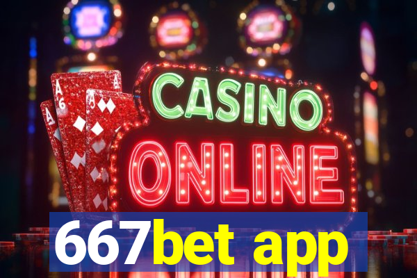 667bet app